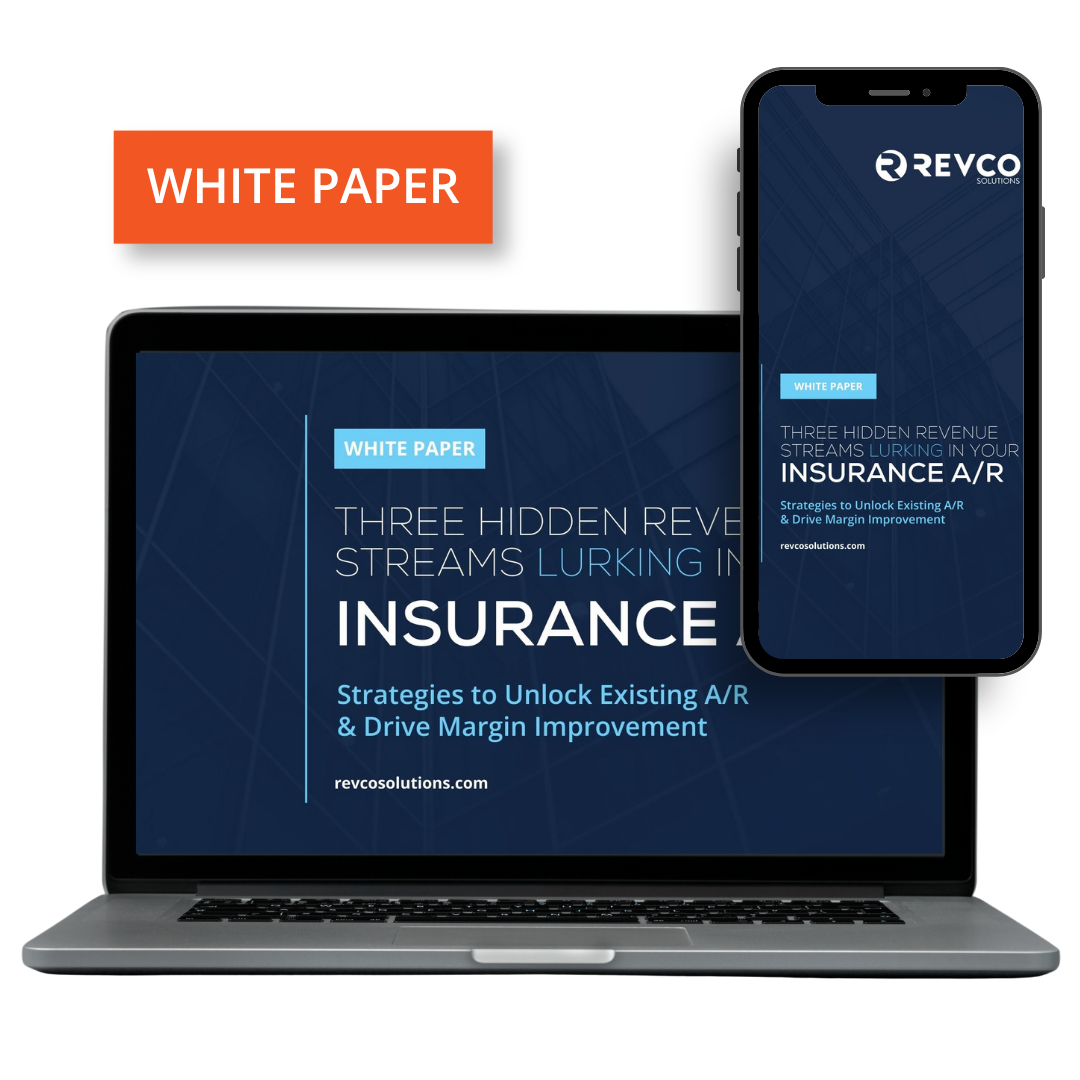 Three Hidden Revenue Streams Lurking in Your Insurance A/R: A Revco White Paper